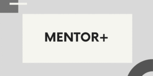 MENTOR+